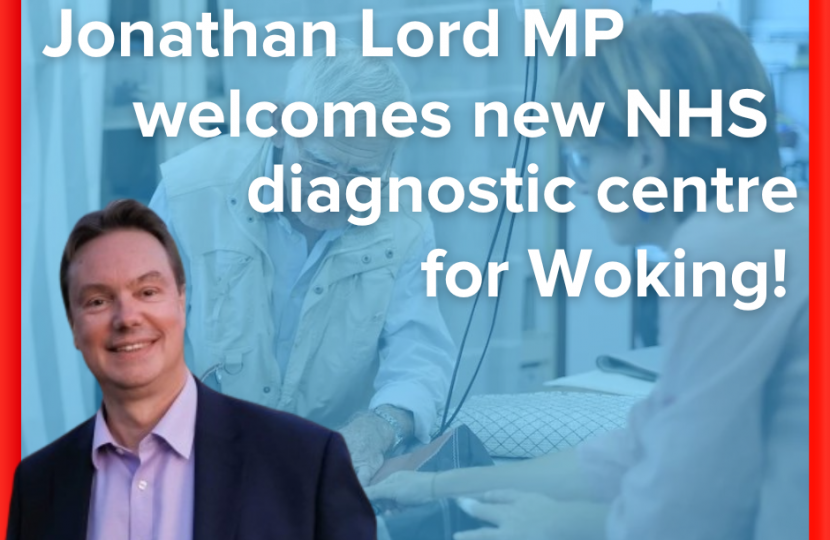 Jonathan Lord Welcomes New NHS Diagnostic Centre in Woking